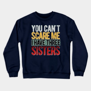 Funny brother Crewneck Sweatshirt